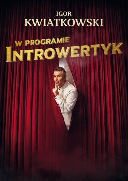 Cieszyn Wydarzenie Kabaret Igor Kwiatkowski - Introwertyk