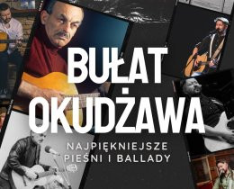 Cieszyn Wydarzenie Koncert Piramidy | Najpiękniejsze pieśni i ballady Bułata Okudżawy - koncert