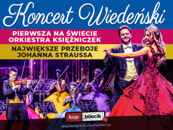 Cieszyn Wydarzenie Koncert Największe przeboje Johanna Straussa, arie i duety w mistrzowskim wykonaniu - TOMCZYK ART